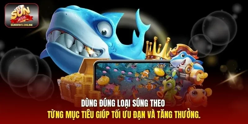 Dùng đúng loại súng theo từng mục tiêu giúp tối ưu đạn và tăng thưởng. 