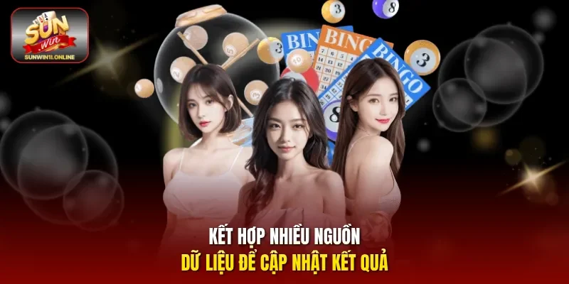 Kết hợp nhiều nguồn dữ liệu để cập nhật kết quả