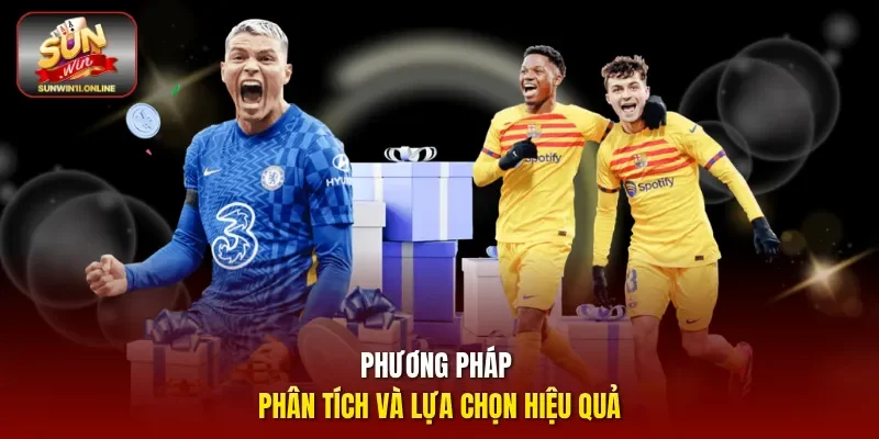 Phương pháp phân tích và lựa chọn hiệu quả