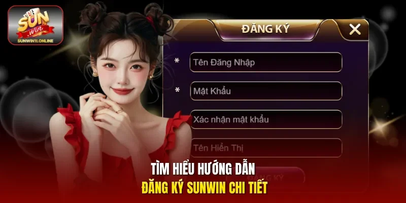 Sunwin 🎖️ Sun Win Cổng Game Bài Uy Tín Số #1 2026 21 Sunwin Tìm hiểu hướng dẫn đăng ký Sunwin chi tiết